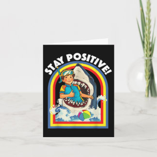 Stay Positive - Shark Lover Wildlife Ocean Sea Ani Card
