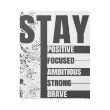 Stay Positive Stay Focused Motivational Quotes