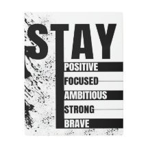 Stay Positive Stay Focused Motivational Quotes