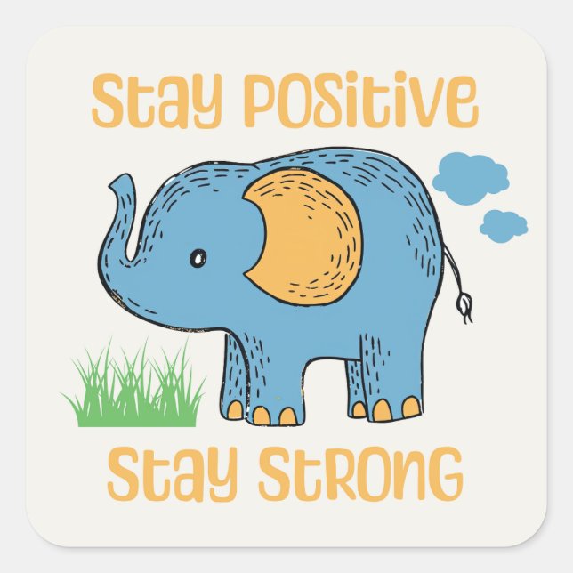 Stay Positive Stay Strong Square Sticker (Front)