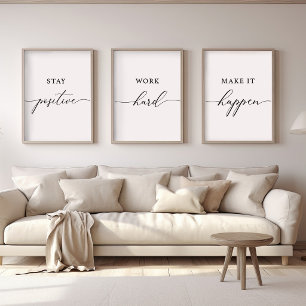 Stay Positive Work Hard Make it Happen Quotes Wall Art Sets