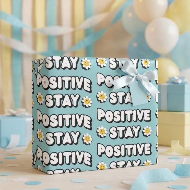 Stay Positive Wrapping Paper (Creator Uploaded)