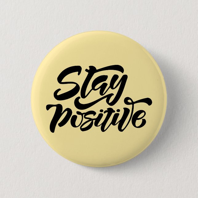 Stay Positive Yellow Button (Front)