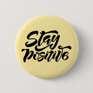 Stay Positive Yellow Button