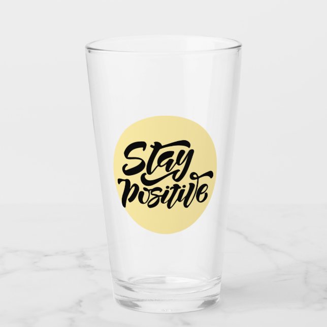 Stay Positive Yellow Glass (Front)