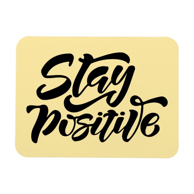 Stay Positive Yellow Magnet (Horizontal)