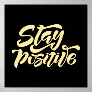 Stay Positive Yellow Poster