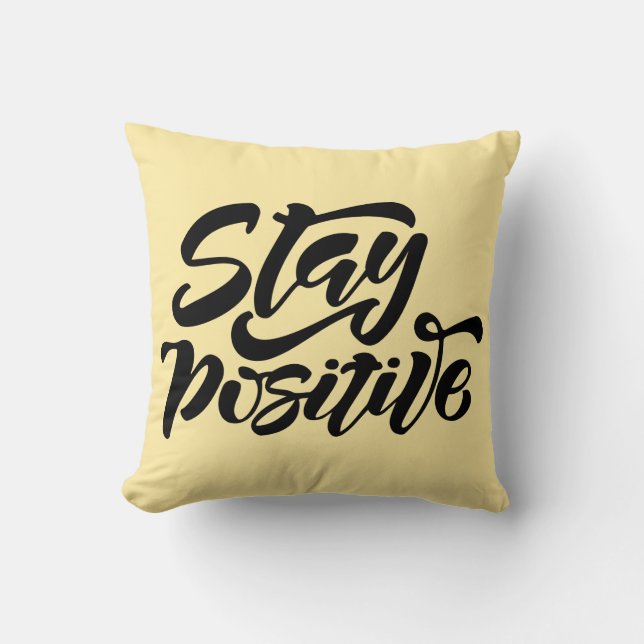 Stay Positive Yellow Throw Pillow (Front)