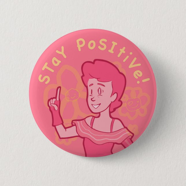 Stay Positive! Yellow Variant Button (Front)