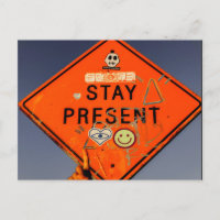 Stay Present, Orange Road Sign Graffiti