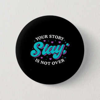 Stay Prevention Awareness Mental Health Support Button