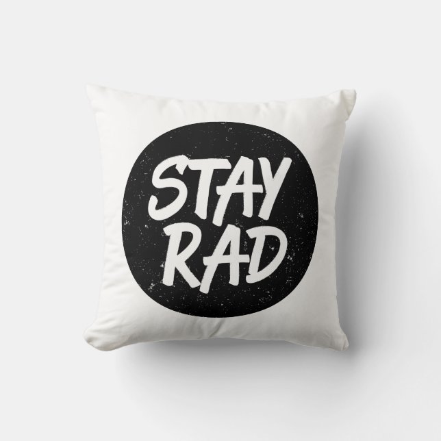 Stay Rad Throw Pillow (Front)