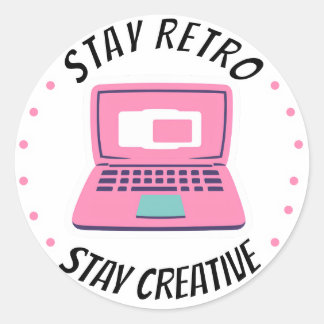 Stay Retro, Stay Creative Classic Round Sticker