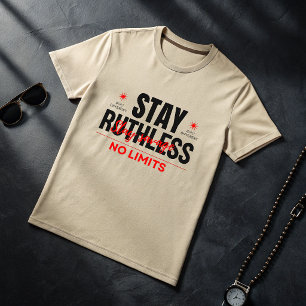 Stay Ruthless No Limits T-Shirt   Savage Alpha Gym