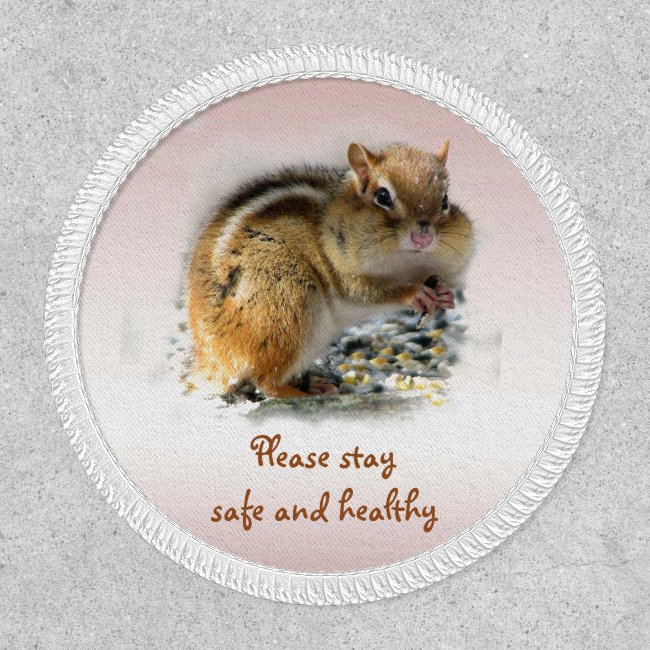 Stay Safe and Healthy Says Chipmunk Patch