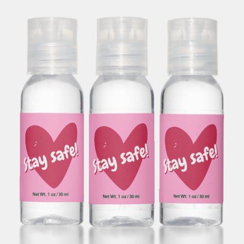 Stay safe Big Pink Heart _ Corona Encouragement Hand Sanitizer