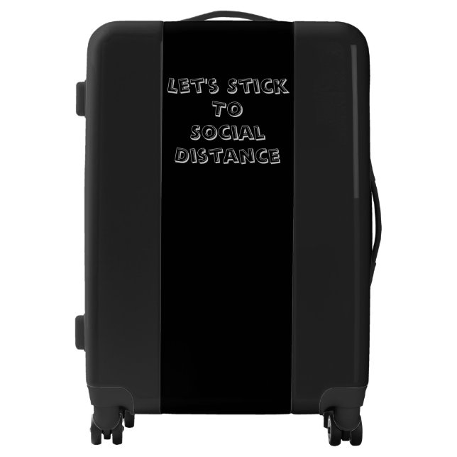 Stay Safe Let's Stick To Social Distance Luggage (Front)