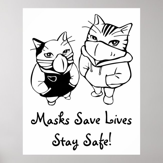 Stay Safe. Masks Save Lives Poster