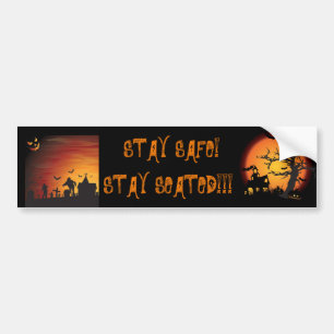 STAY SAFE! STAY SEATED!!! bus signage/sticker Bumper Sticker