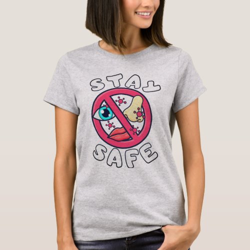 Stay Safe T_Shirt