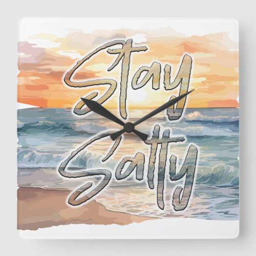 Stay Salty Sunset Beach  Square Wall Clock