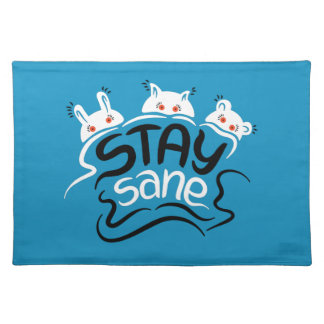 Stay Sane Funny Madness Typography Cloth Placemat