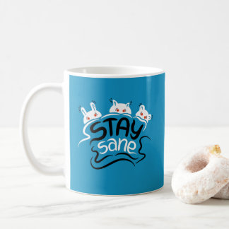 Stay Sane Funny Madness Typography Coffee Mug