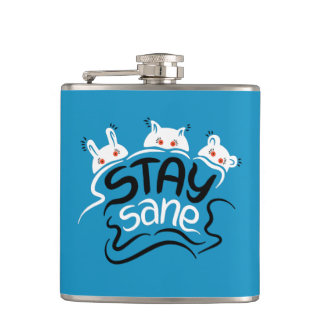Stay Sane Funny Madness Typography Flask