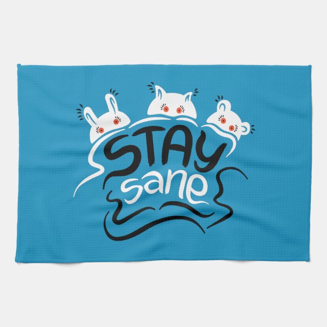 Stay Sane Funny Madness Typography Kitchen Towel (Horizontal)