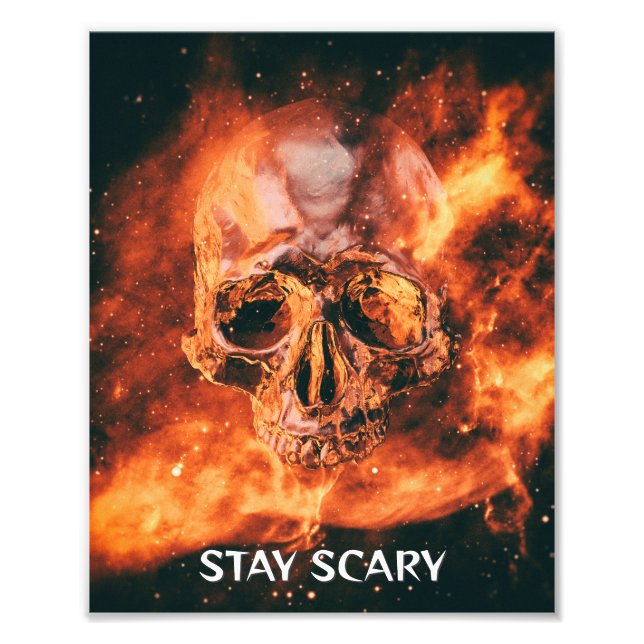 Stay Scary. Flaming skull in space Photo Print (Front)
