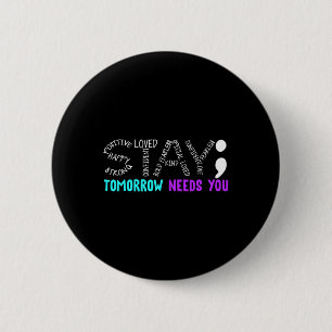 Stay Semicolon Suicide Prevention Awareness Mental Button