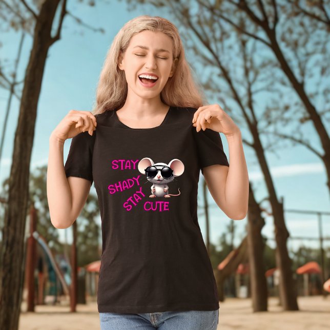 Stay Shady, Stay Cute Mouse T-Shirt (Creator Uploaded)