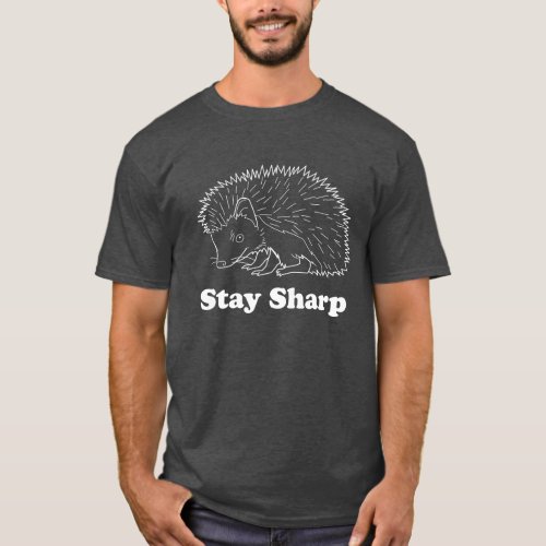 Stay Sharp Hedgehog T_Shirt