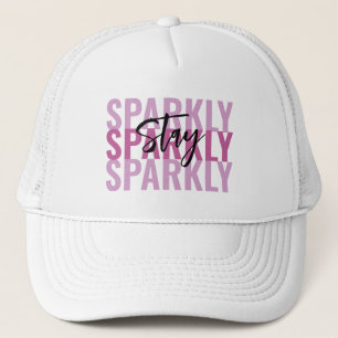 Stay Sparkly Trucker Hat