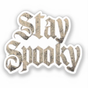 "Stay Spooky" Vintage Gothic Typography Sticker
