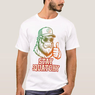 Stay Squatchy T-Shirt