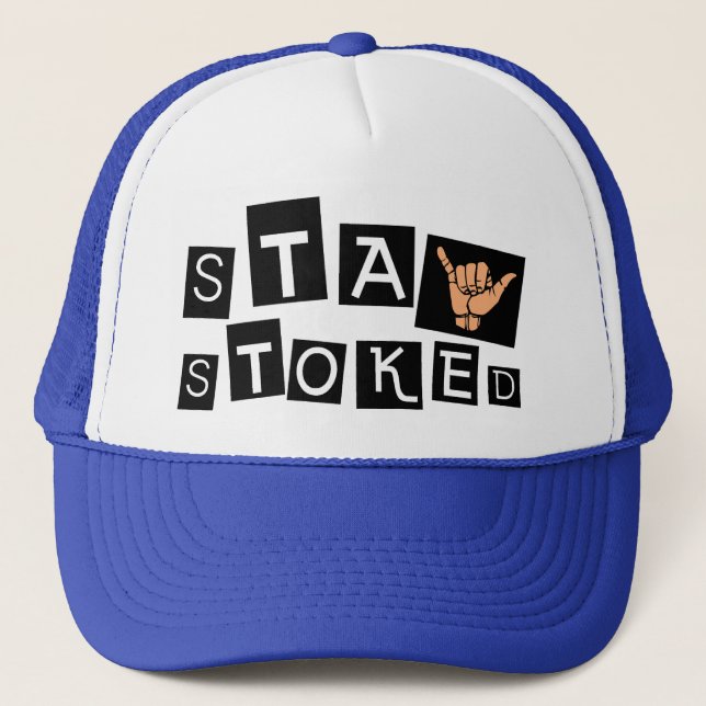 Stay Stoked Trucker Hat (Front)