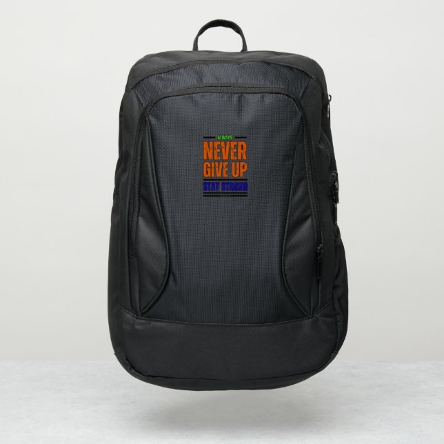 Stay Strong and Never Give Up Inspirational Backpa Port Authority® Backpack (Front)