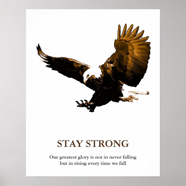 Stay Strong Bald Eagle Motivational Artwork Poster (Front)