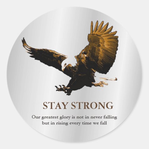 Stay Strong Bald Eagle Motivational Brown Grey Classic Round Sticker