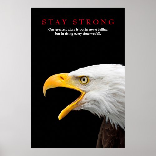 Stay Strong Bald Eagle Motivational Poster