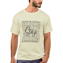 Stay Strong Believe In Yourself
