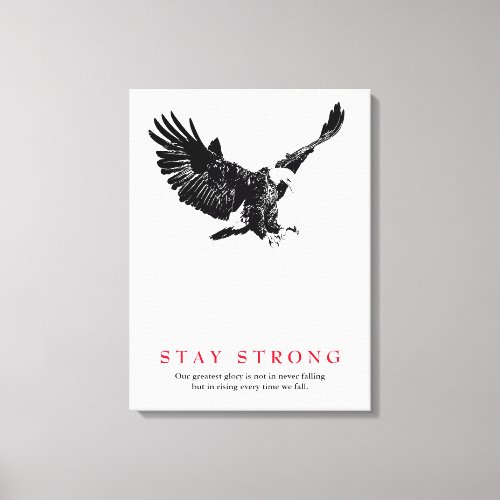 Stay Strong Black White Bald Eagle Motivational Canvas Print