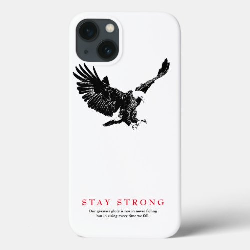 Stay Strong Black White Bald Eagle Motivational  iPhone 13 Case