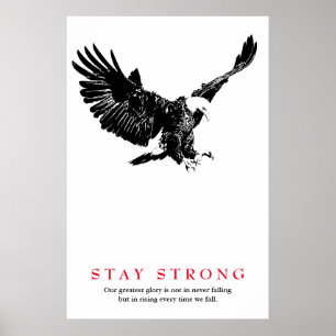 Stay Strong Black White Bald Eagle Motivational Poster