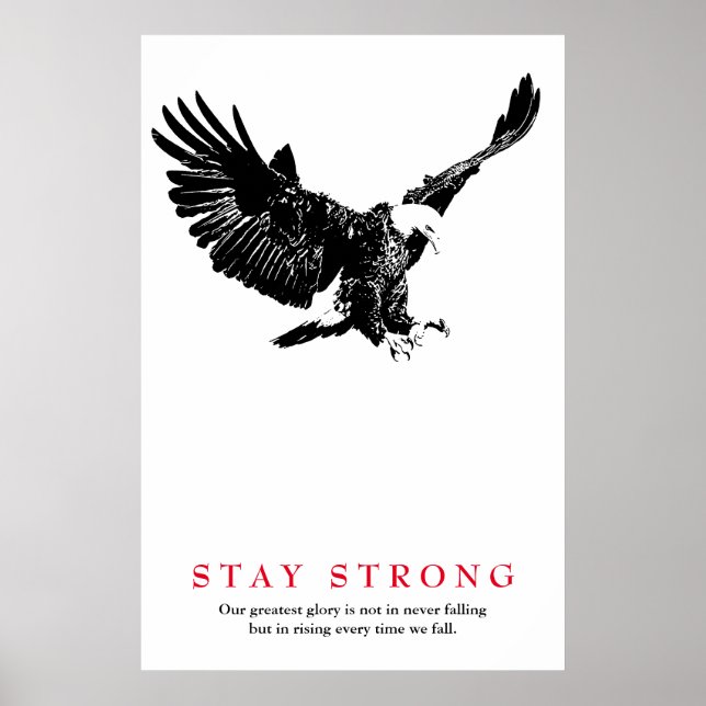 Stay Strong Black White Bald Eagle Motivational Poster (Front)