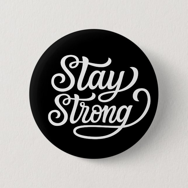 Stay Strong Button (Front)