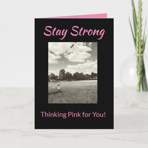 Stay Strong Cancer Thinking Pink Greeting Card