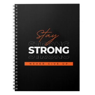 Stay Strong - Good Vibes Message Spiral Notebook