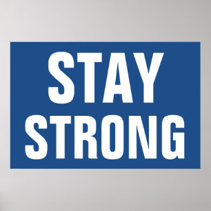 Stay Strong Inspirational Blue White Poster